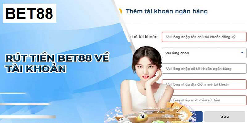 Hướng dẫn cách rút tiền Bet88 nhanh chóng